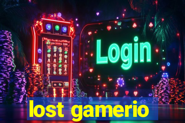 lost gamerio